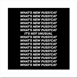 Whats new pussy cat Posters and Art